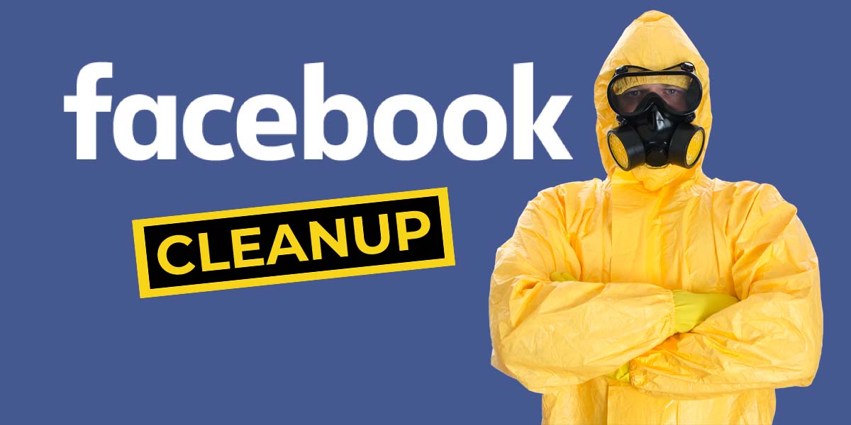 Facebook Cleanup